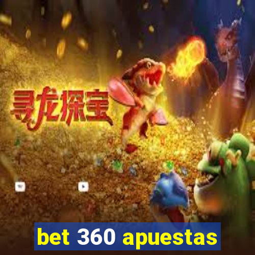 bet 360 apuestas