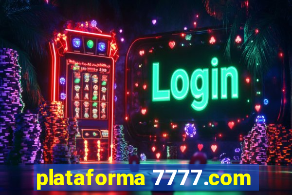 plataforma 7777.com