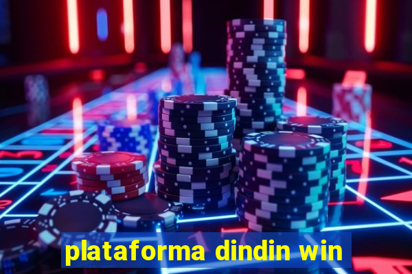 plataforma dindin win