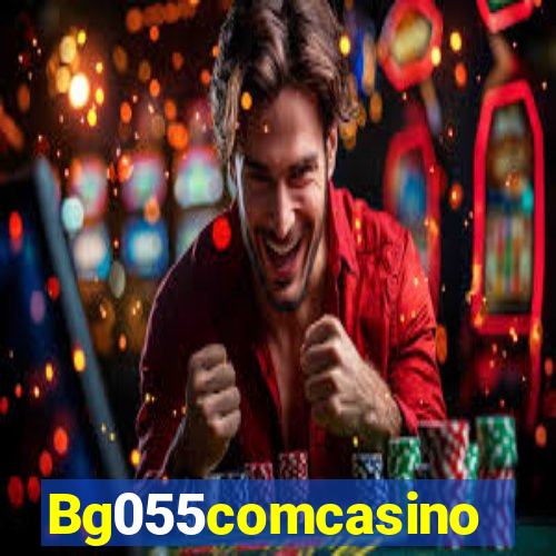 Bg055comcasino