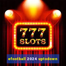 efootball 2024 uptodown