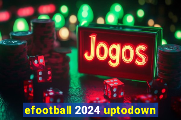 efootball 2024 uptodown