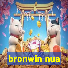 bronwin nua