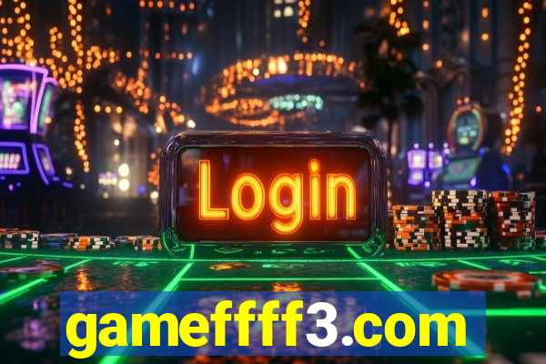 gameffff3.com