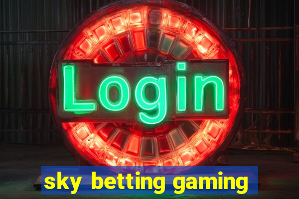 sky betting gaming