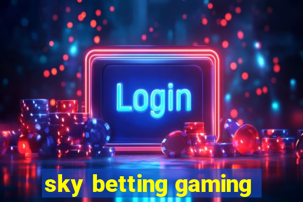 sky betting gaming