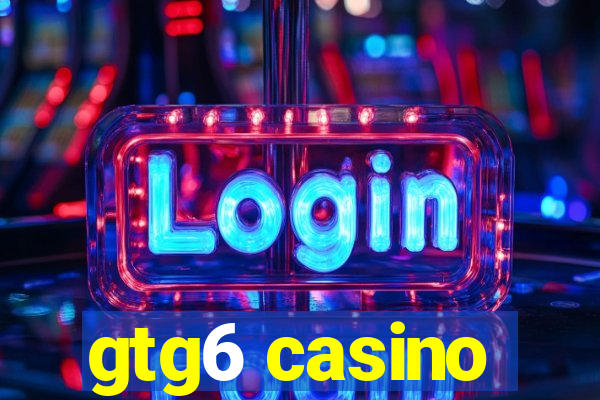 gtg6 casino