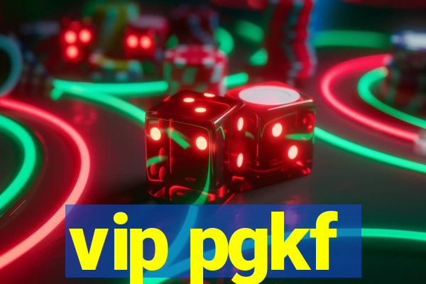 vip pgkf