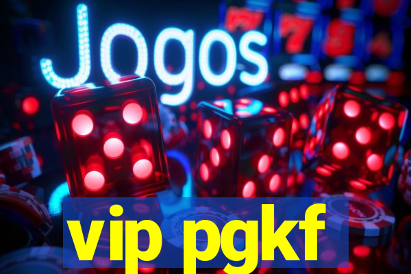 vip pgkf