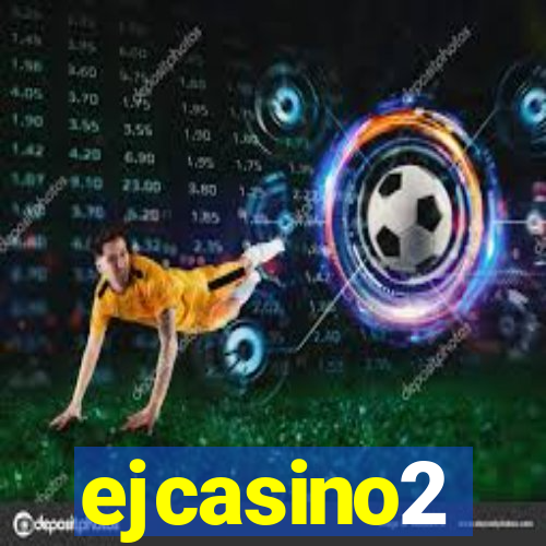 ejcasino2