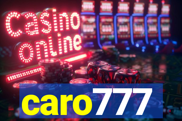 caro777