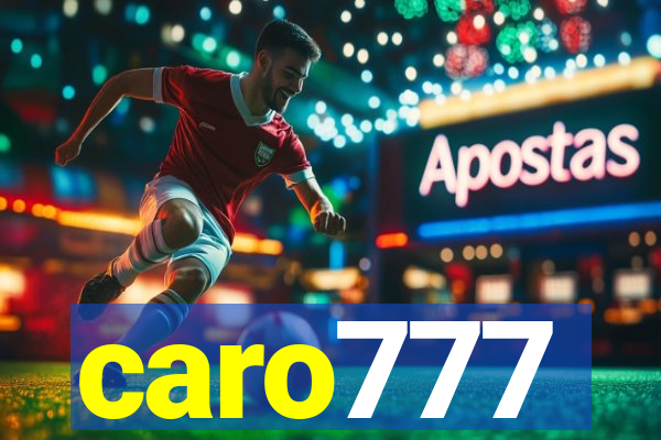 caro777