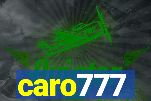 caro777