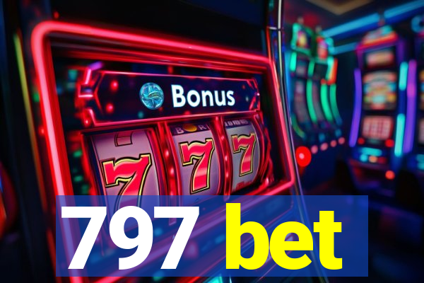 797 bet