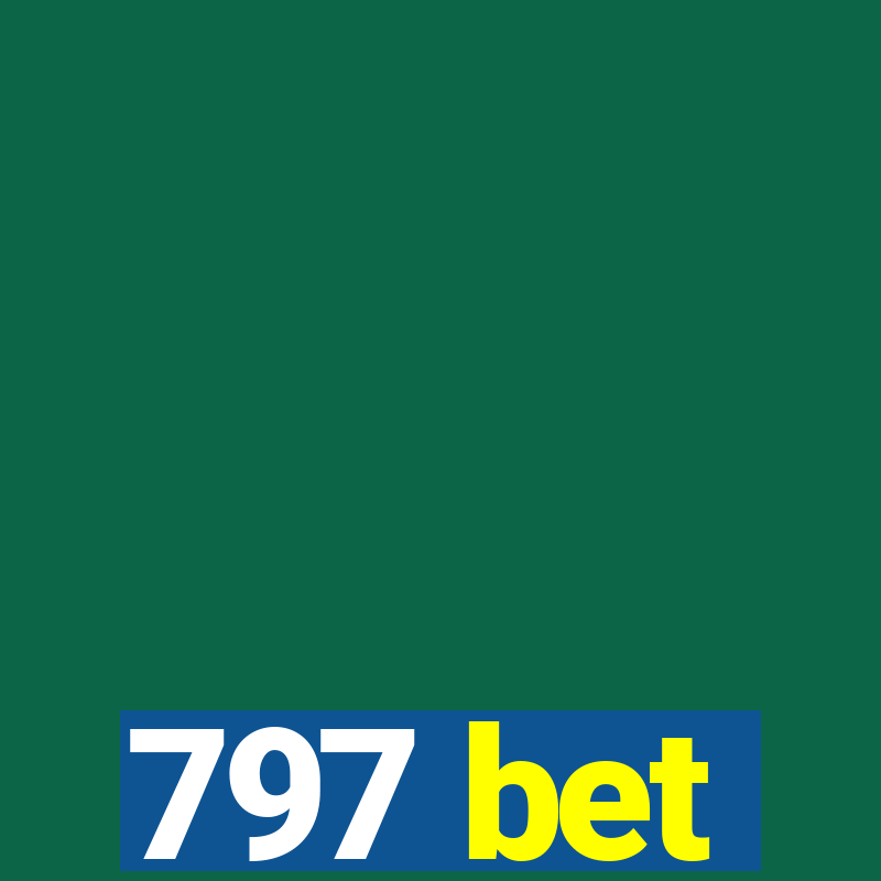 797 bet