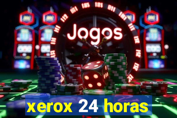 xerox 24 horas