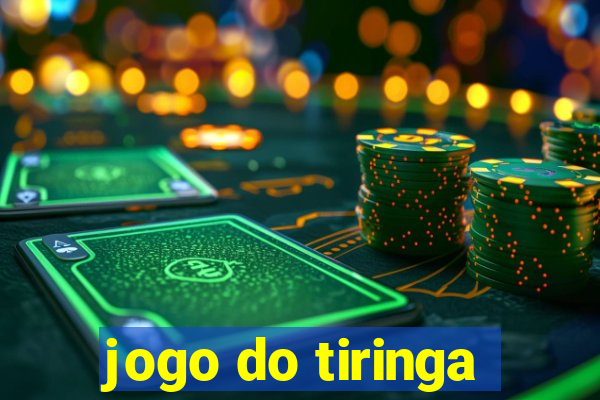 jogo do tiringa