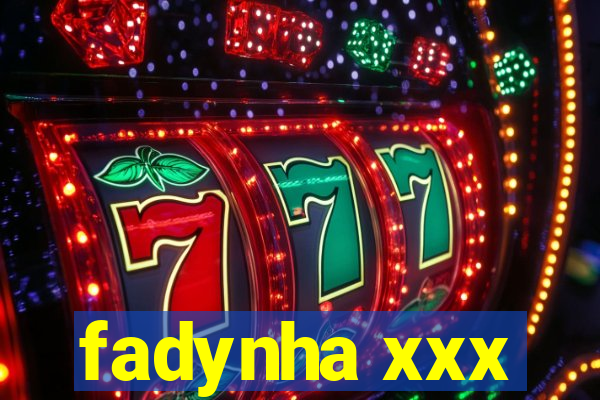 fadynha xxx