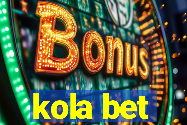 kola bet