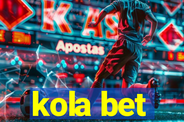 kola bet