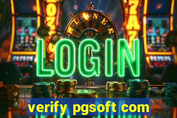 verify pgsoft com