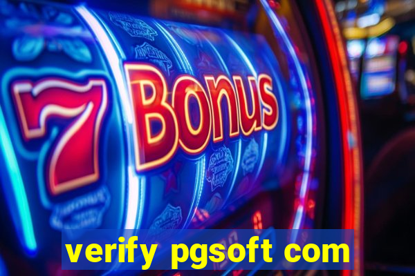 verify pgsoft com