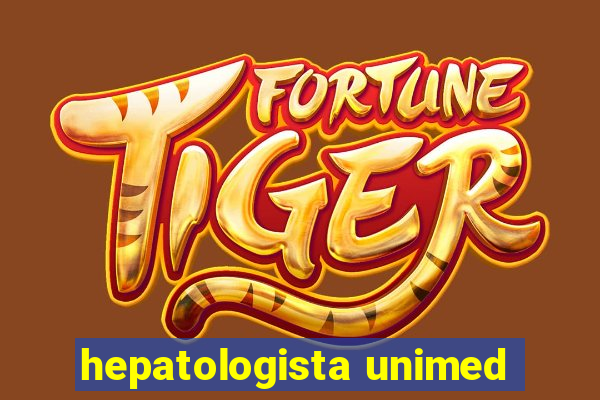 hepatologista unimed