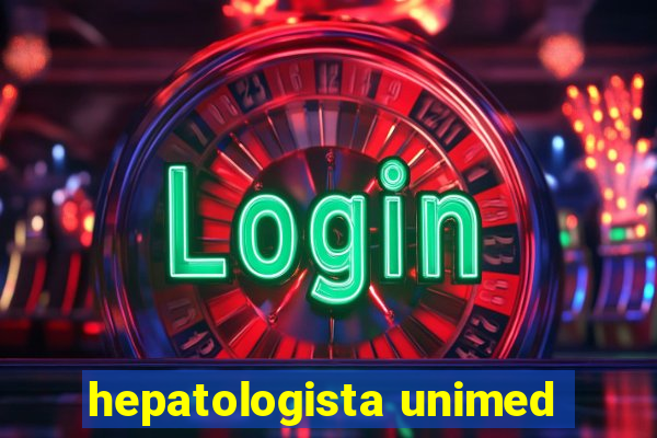 hepatologista unimed