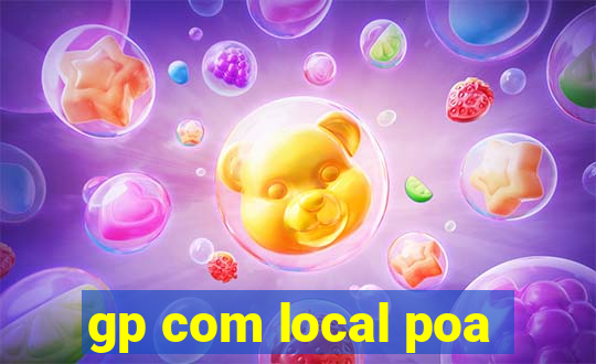 gp com local poa