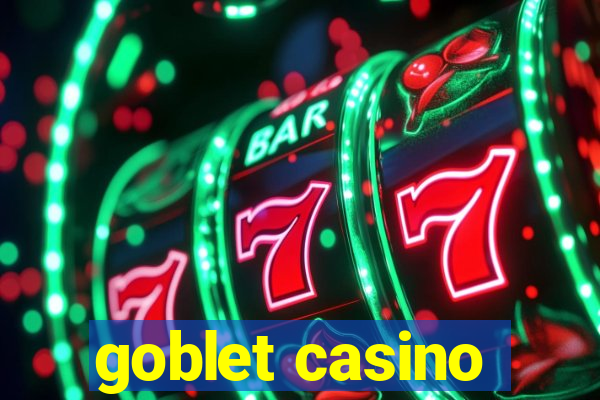 goblet casino