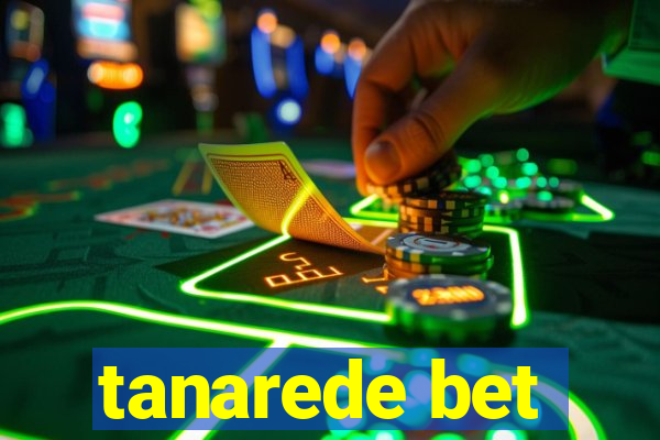 tanarede bet