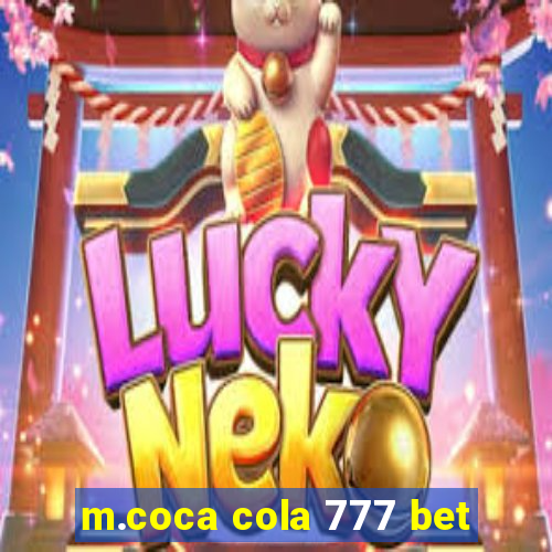 m.coca cola 777 bet