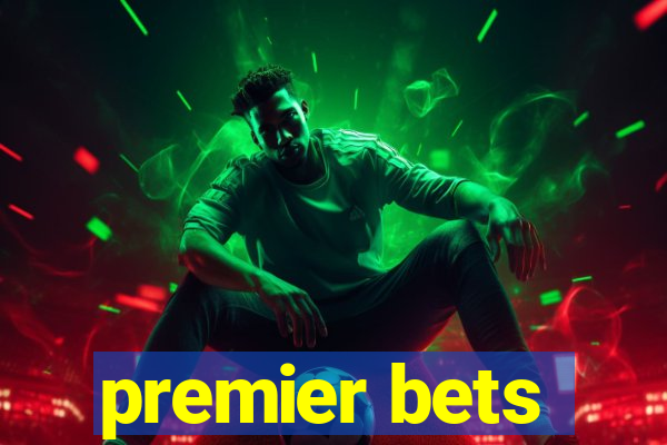 premier bets