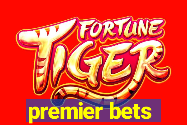 premier bets