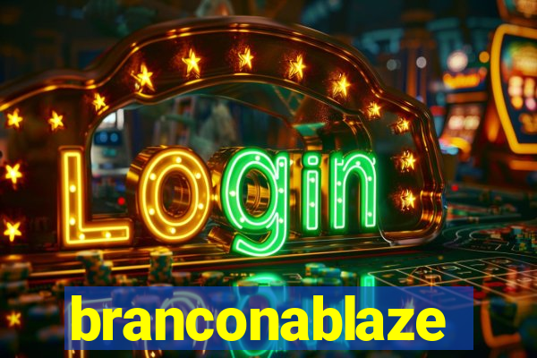 branconablaze