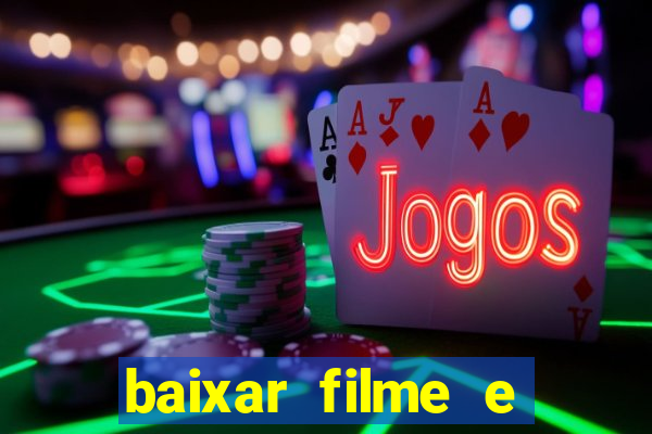 baixar filme e series mp4