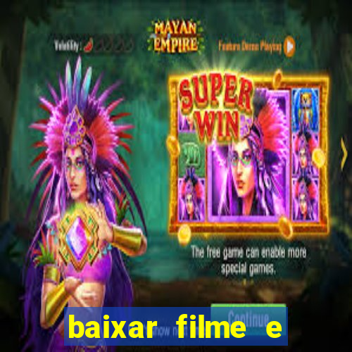 baixar filme e series mp4