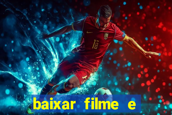 baixar filme e series mp4