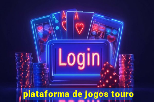 plataforma de jogos touro