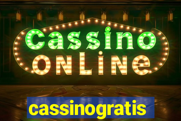 cassinogratis