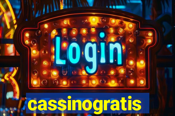 cassinogratis