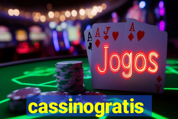 cassinogratis