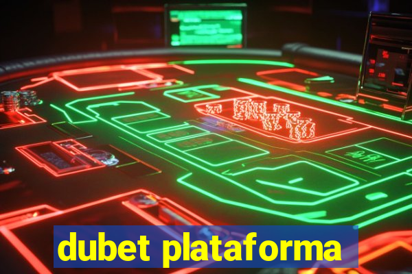 dubet plataforma