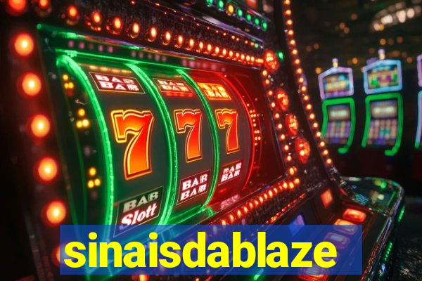 sinaisdablaze