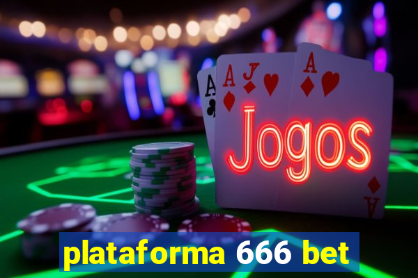 plataforma 666 bet