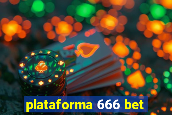 plataforma 666 bet