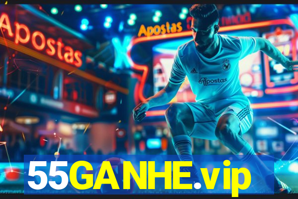 55GANHE.vip