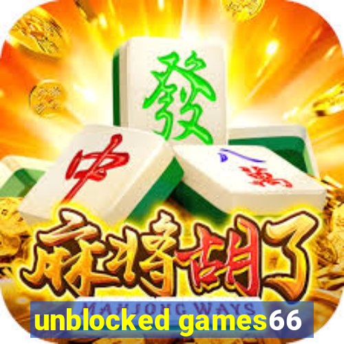 unblocked games66