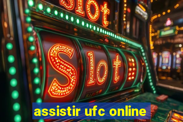 assistir ufc online