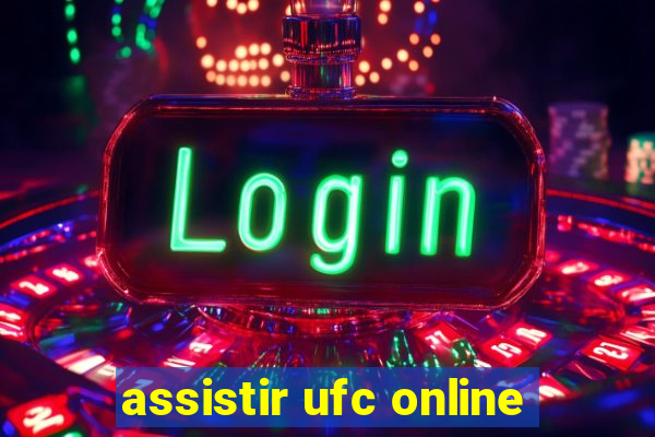 assistir ufc online